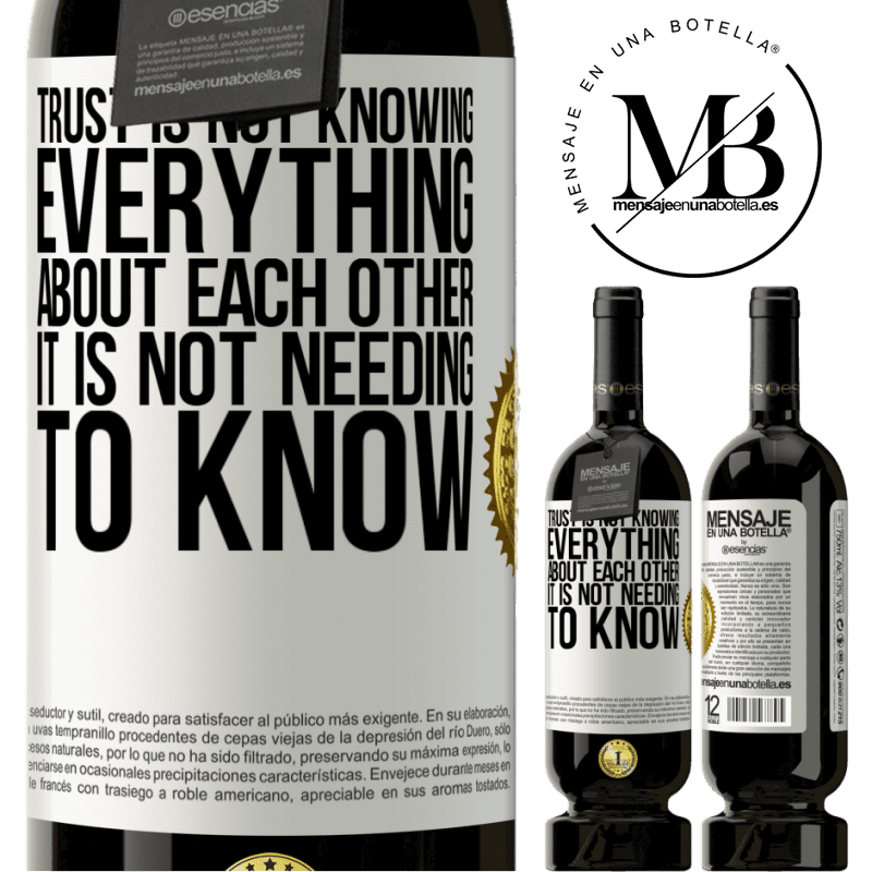 49,95 € Free Shipping | Red Wine Premium Edition MBS® Reserve Trust is not knowing everything about each other. It is not needing to know White Label. Customizable label Reserve 12 Months Harvest 2016 Tempranillo