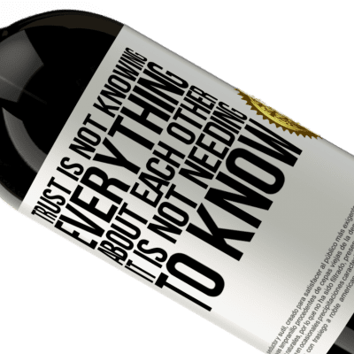 Unique & Personal Expressions. «Trust is not knowing everything about each other. It is not needing to know» Premium Edition MBS® Reserve