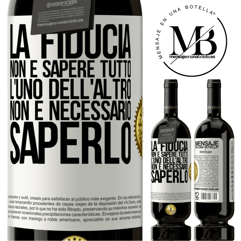 49,95 € Spedizione Gratuita | Vino rosso Edizione Premium MBS® Riserva La fiducia non è sapere tutto l'uno dell'altro. Non è necessario saperlo Etichetta Bianca. Etichetta personalizzabile Riserva 12 Mesi Raccogliere 2014 Tempranillo