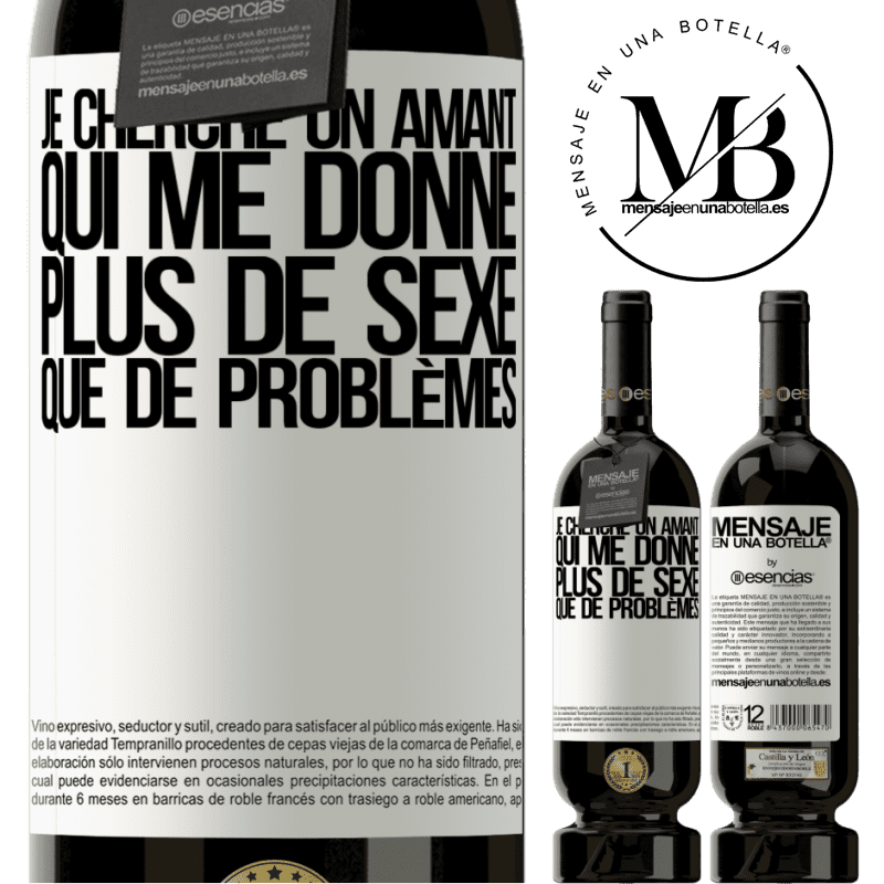 «Je cherche un amant qui me donne plus de sexe que de problèmes» Édition Premium MBS® Réserve