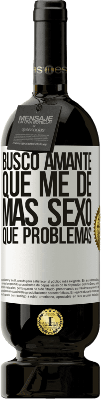 «Busco amante que me de más sexo que problemas» Edición Premium MBS® Reserva