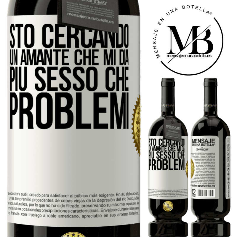 49,95 € Spedizione Gratuita | Vino rosso Edizione Premium MBS® Riserva Sto cercando un amante che mi dia più sesso che problemi Etichetta Bianca. Etichetta personalizzabile Riserva 12 Mesi Raccogliere 2014 Tempranillo