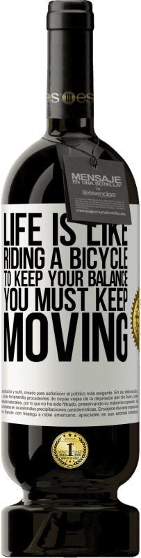 «生活就像骑自行车。为了保持平衡，您必须继续前进» 高级版 MBS® 预订