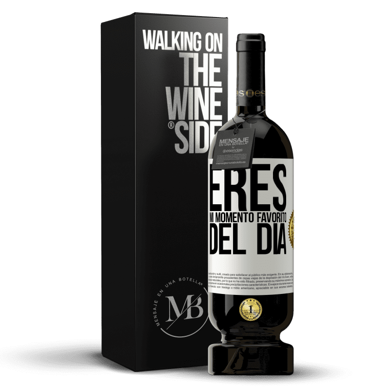 49,95 € Envío gratis | Vino Tinto Edición Premium MBS® Reserva Eres mi momento favorito del día Etiqueta Blanca. Etiqueta personalizable Reserva 12 Meses Cosecha 2015 Tempranillo