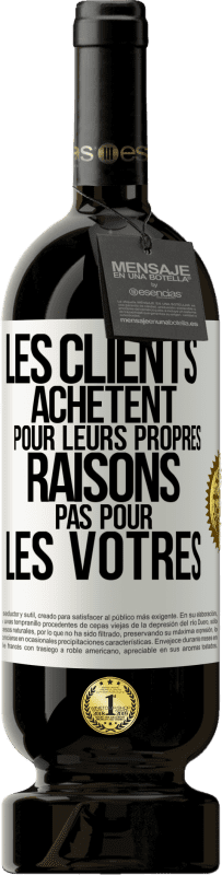 49,95 € | Vin rouge Édition Premium MBS® Réserve Les clients achètent pour leurs propres raisons pas pour les vôtres Étiquette Blanche. Étiquette personnalisable Réserve 12 Mois Récolte 2015 Tempranillo