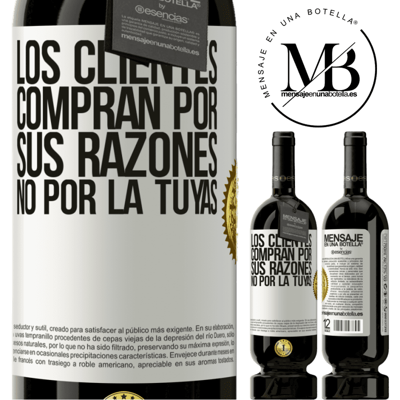 49,95 € Envío gratis | Vino Tinto Edición Premium MBS® Reserva Los clientes compran por sus razones, no por la tuyas Etiqueta Blanca. Etiqueta personalizable Reserva 12 Meses Cosecha 2014 Tempranillo