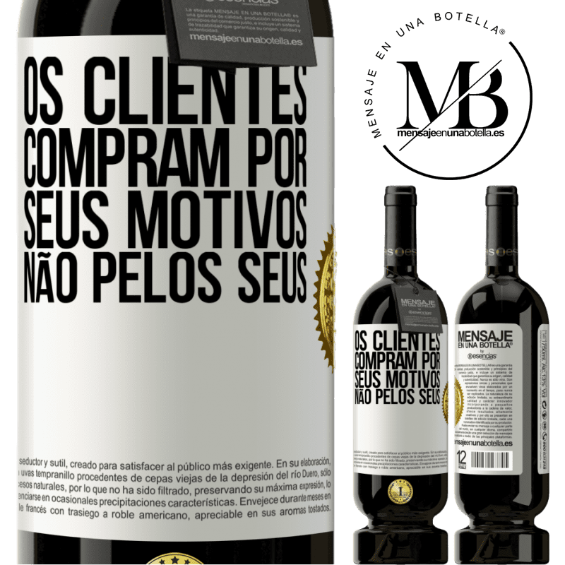 49,95 € Envio grátis | Vinho tinto Edição Premium MBS® Reserva Os clientes compram por seus motivos, não pelos seus Etiqueta Branca. Etiqueta personalizável Reserva 12 Meses Colheita 2016 Tempranillo