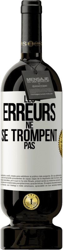 49,95 € Envoi gratuit | Vin rouge Édition Premium MBS® Réserve Les erreurs ne se trompent pas Étiquette Blanche. Étiquette personnalisable Réserve 12 Mois Récolte 2014 Tempranillo