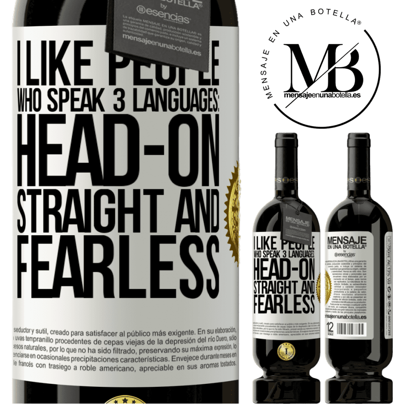 29,95 € Free Shipping | Red Wine Premium Edition MBS® Reserva I like people who speak 3 languages: head-on, straight and fearless White Label. Customizable label Reserva 12 Months Harvest 2014 Tempranillo
