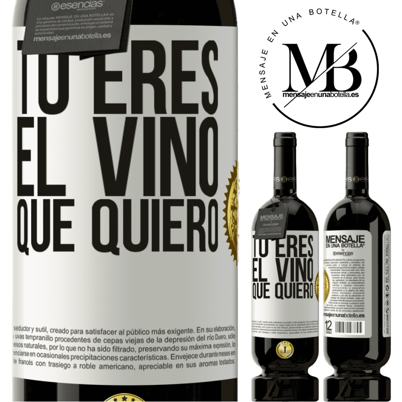 49,95 € Envío gratis | Vino Tinto Edición Premium MBS® Reserva Tú eres el vino que quiero Etiqueta Blanca. Etiqueta personalizable Reserva 12 Meses Cosecha 2014 Tempranillo