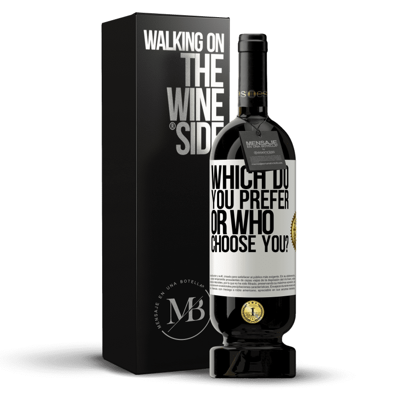 49,95 € Free Shipping | Red Wine Premium Edition MBS® Reserve which do you prefer, or who choose you? White Label. Customizable label Reserve 12 Months Harvest 2015 Tempranillo