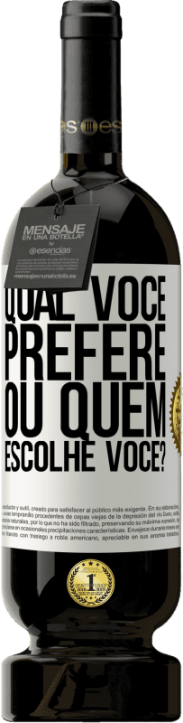 49,95 € | Vinho tinto Edição Premium MBS® Reserva qual você prefere, ou quem escolhe você? Etiqueta Branca. Etiqueta personalizável Reserva 12 Meses Colheita 2015 Tempranillo