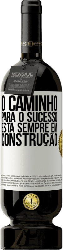 «O caminho para o sucesso está sempre em construção» Edição Premium MBS® Reserva