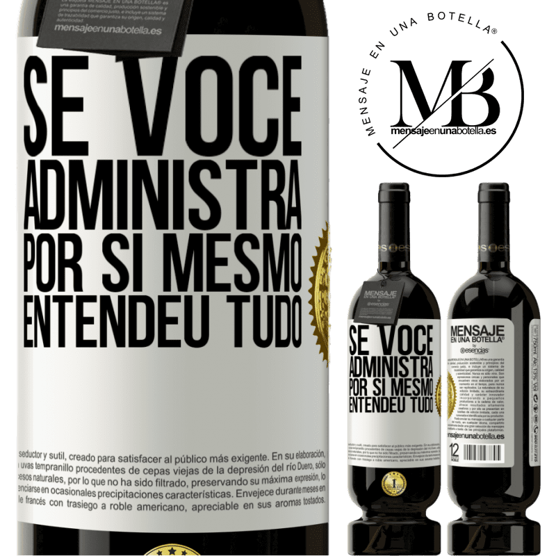 49,95 € Envio grátis | Vinho tinto Edição Premium MBS® Reserva Se você administra por si mesmo, entendeu tudo Etiqueta Branca. Etiqueta personalizável Reserva 12 Meses Colheita 2014 Tempranillo