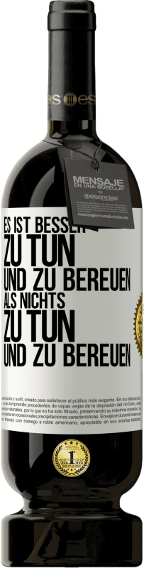 «Es ist besser zu tun und zu bereuen als nichts zu tun und zu bereuen» Premium Ausgabe MBS® Reserve