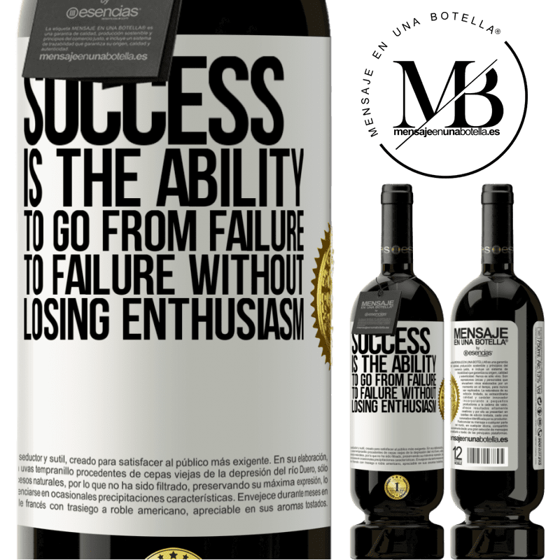 49,95 € Free Shipping | Red Wine Premium Edition MBS® Reserve Success is the ability to go from failure to failure without losing enthusiasm White Label. Customizable label Reserve 12 Months Harvest 2014 Tempranillo