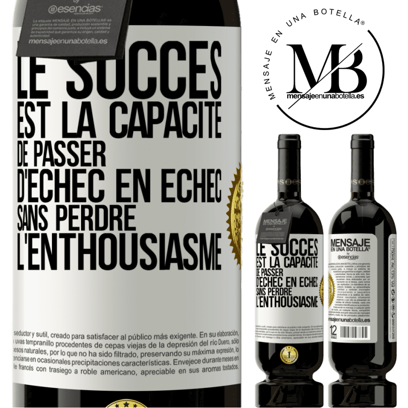 49,95 € Envoi gratuit | Vin rouge Édition Premium MBS® Réserve Le succès est la capacité de passer d'échec en échec sans perdre l'enthousiasme Étiquette Blanche. Étiquette personnalisable Réserve 12 Mois Récolte 2014 Tempranillo