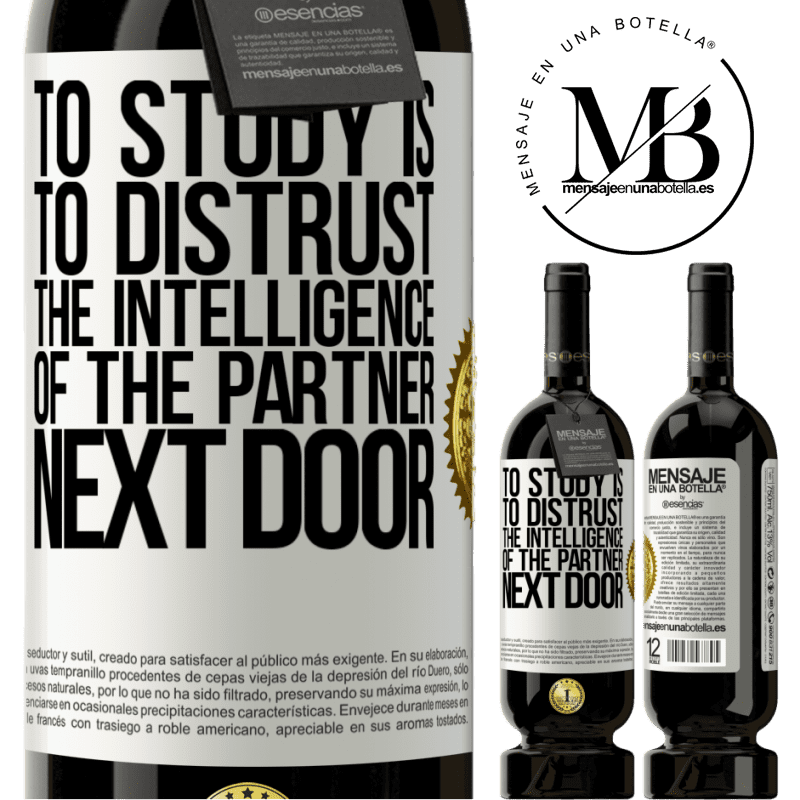 29,95 € Free Shipping | Red Wine Premium Edition MBS® Reserva To study is to distrust the intelligence of the partner next door White Label. Customizable label Reserva 12 Months Harvest 2014 Tempranillo