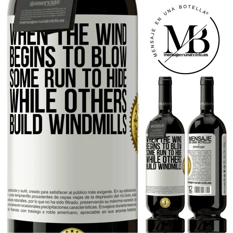 29,95 € Free Shipping | Red Wine Premium Edition MBS® Reserva When the wind begins to blow, some run to hide, while others build windmills White Label. Customizable label Reserva 12 Months Harvest 2014 Tempranillo
