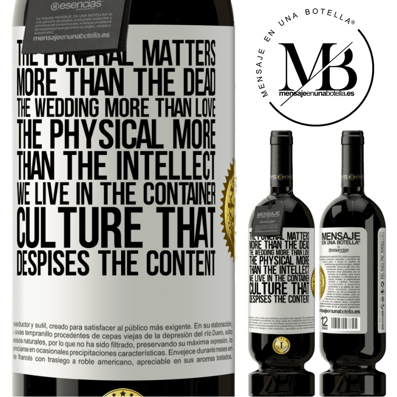 29,95 € Free Shipping | Red Wine Premium Edition MBS® Reserva The funeral matters more than the dead, the wedding more than love, the physical more than the intellect. We live in the White Label. Customizable label Reserva 12 Months Harvest 2014 Tempranillo