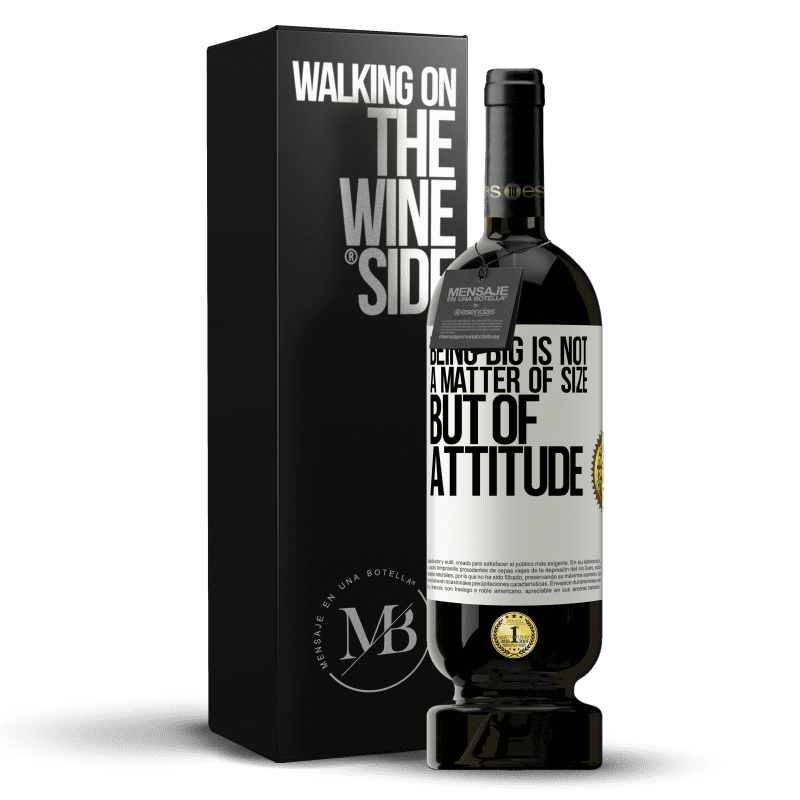 49,95 € Free Shipping | Red Wine Premium Edition MBS® Reserve Being big is not a matter of size, but of attitude White Label. Customizable label Reserve 12 Months Harvest 2014 Tempranillo