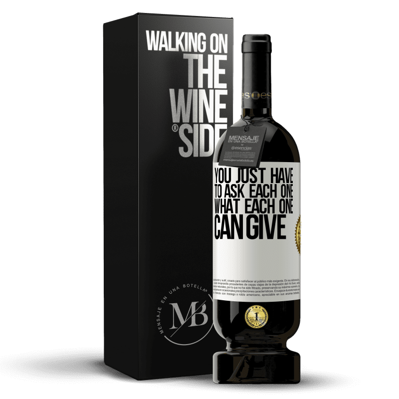 49,95 € Free Shipping | Red Wine Premium Edition MBS® Reserve You just have to ask each one, what each one can give White Label. Customizable label Reserve 12 Months Harvest 2015 Tempranillo
