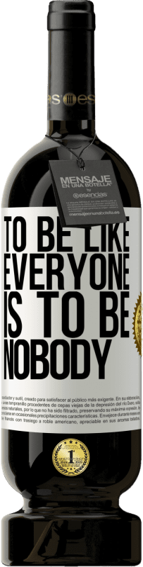 «To be like everyone is to be nobody» Premium Edition MBS® Reserve
