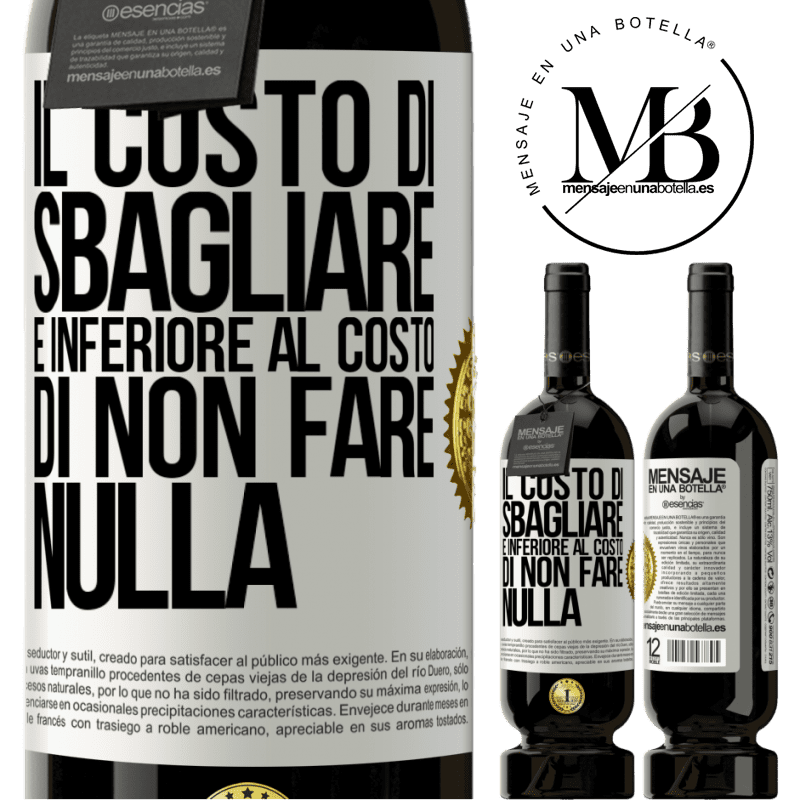 49,95 € Spedizione Gratuita | Vino rosso Edizione Premium MBS® Riserva Il costo di sbagliare è inferiore al costo di non fare nulla Etichetta Bianca. Etichetta personalizzabile Riserva 12 Mesi Raccogliere 2014 Tempranillo