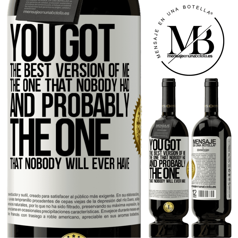 29,95 € Free Shipping | Red Wine Premium Edition MBS® Reserva You got the best version of me, the one that nobody had and probably the one that nobody will ever have White Label. Customizable label Reserva 12 Months Harvest 2014 Tempranillo