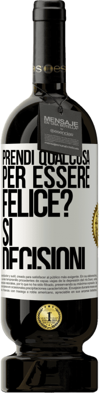 49,95 € Spedizione Gratuita | Vino rosso Edizione Premium MBS® Riserva prendi qualcosa per essere felice? Sì, decisioni Etichetta Bianca. Etichetta personalizzabile Riserva 12 Mesi Raccogliere 2015 Tempranillo