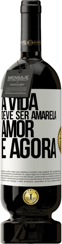 49,95 € | Vinho tinto Edição Premium MBS® Reserva A vida deve ser amarela. Amor e agora Etiqueta Branca. Etiqueta personalizável Reserva 12 Meses Colheita 2016 Tempranillo
