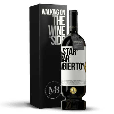 «¿STAR BAR abierto?» Premium Edition MBS® Reserve