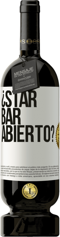 49,95 € | Rotwein Premium Ausgabe MBS® Reserve ¿STAR BAR abierto? Weißes Etikett. Anpassbares Etikett Reserve 12 Monate Ernte 2015 Tempranillo