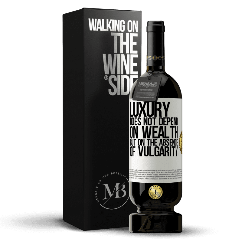 49,95 € Free Shipping | Red Wine Premium Edition MBS® Reserve Luxury does not depend on wealth, but on the absence of vulgarity White Label. Customizable label Reserve 12 Months Harvest 2015 Tempranillo