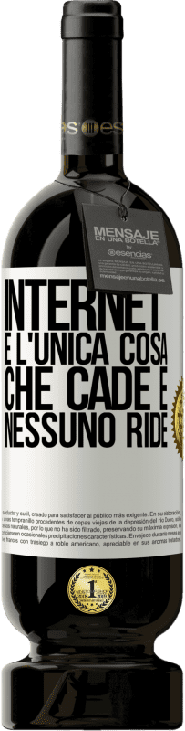 49,95 € Spedizione Gratuita | Vino rosso Edizione Premium MBS® Riserva Internet è l'unica cosa che cade e nessuno ride Etichetta Bianca. Etichetta personalizzabile Riserva 12 Mesi Raccogliere 2016 Tempranillo