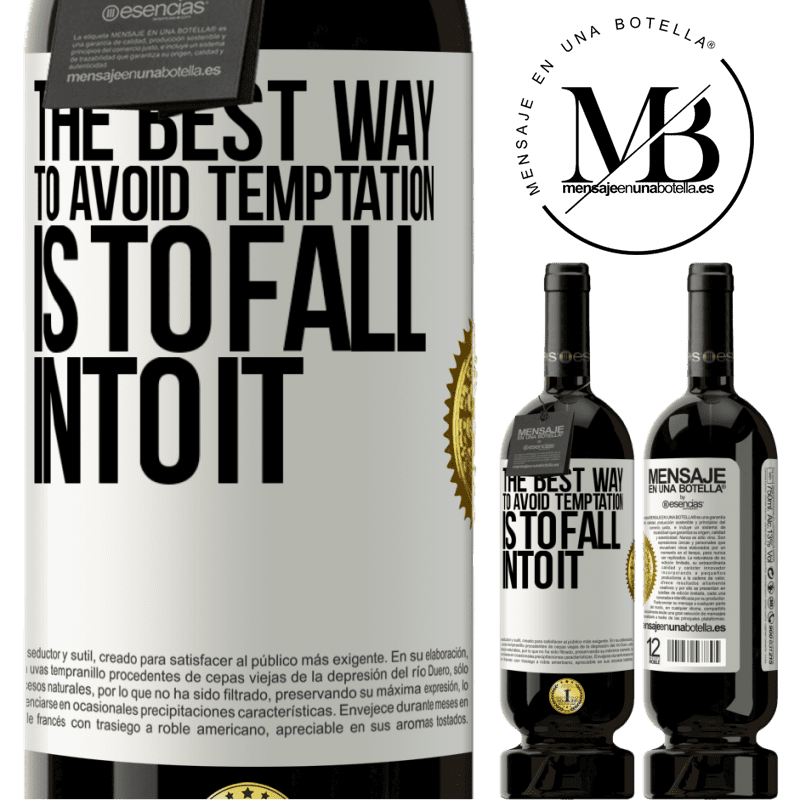 29,95 € Free Shipping | Red Wine Premium Edition MBS® Reserva The best way to avoid temptation is to fall into it White Label. Customizable label Reserva 12 Months Harvest 2014 Tempranillo