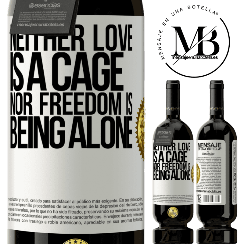 29,95 € Free Shipping | Red Wine Premium Edition MBS® Reserva Neither love is a cage, nor freedom is being alone White Label. Customizable label Reserva 12 Months Harvest 2014 Tempranillo