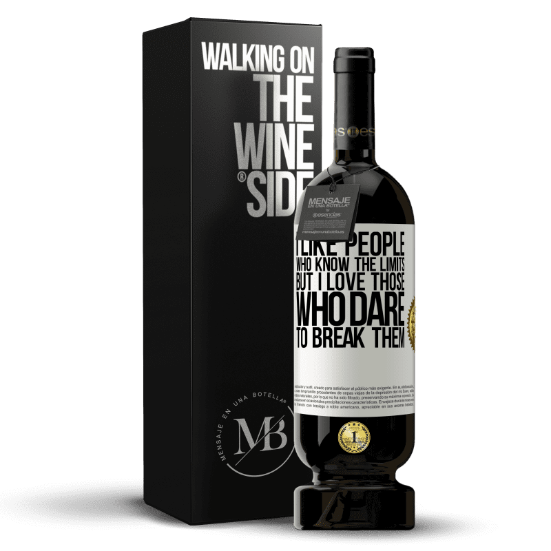 49,95 € Free Shipping | Red Wine Premium Edition MBS® Reserve I like people who know the limits, but I love those who dare to break them White Label. Customizable label Reserve 12 Months Harvest 2014 Tempranillo