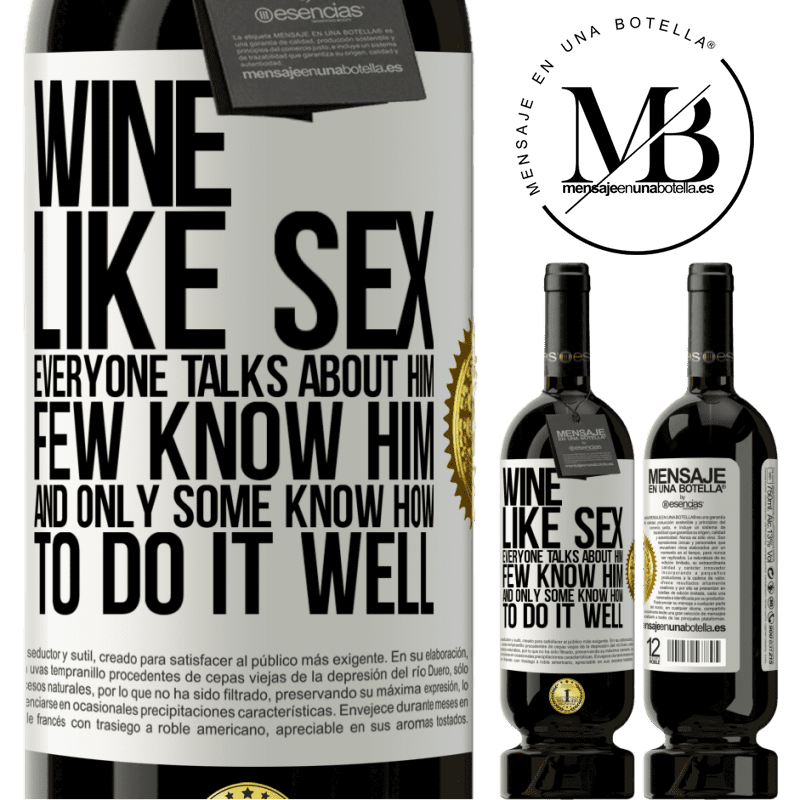 29,95 € Free Shipping | Red Wine Premium Edition MBS® Reserva Wine, like sex, everyone talks about him, few know him, and only some know how to do it well White Label. Customizable label Reserva 12 Months Harvest 2014 Tempranillo