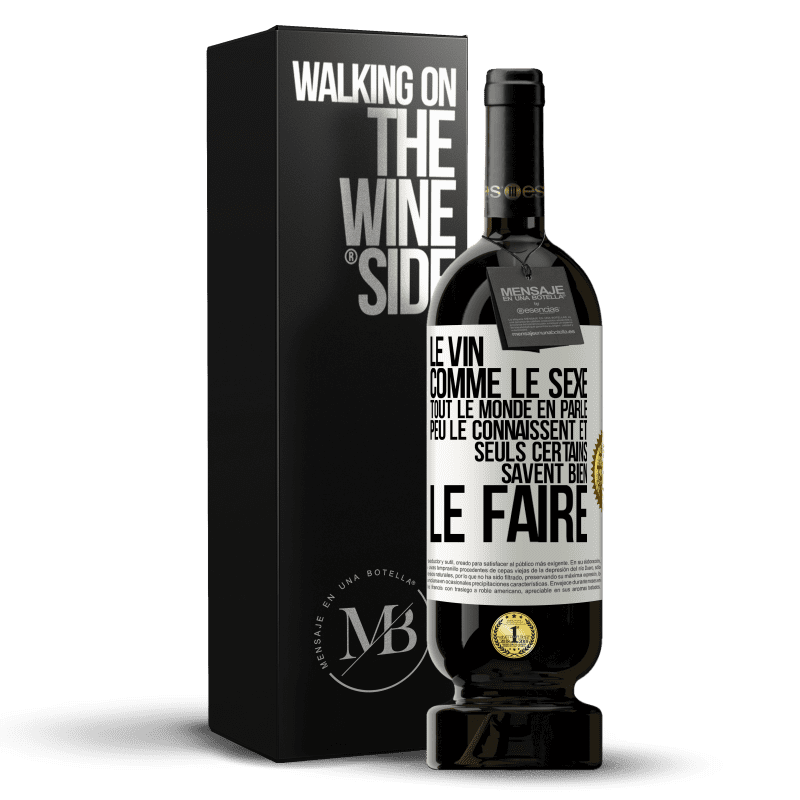 49,95 € Envoi gratuit | Vin rouge Édition Premium MBS® Réserve Le vin comme le sexe, tout le monde en parle, peu le connaissent et seuls certains savent bien le faire Étiquette Blanche. Étiquette personnalisable Réserve 12 Mois Récolte 2015 Tempranillo