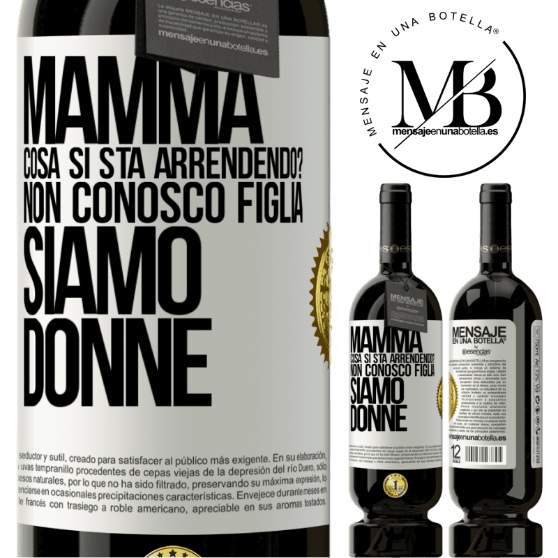 49,95 € Spedizione Gratuita | Vino rosso Edizione Premium MBS® Riserva Mamma, cosa si sta arrendendo? Non conosco figlia, siamo donne Etichetta Bianca. Etichetta personalizzabile Riserva 12 Mesi Raccogliere 2015 Tempranillo
