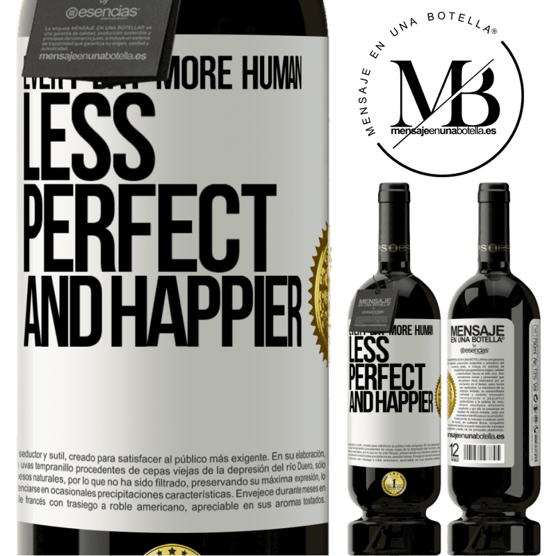 29,95 € Free Shipping | Red Wine Premium Edition MBS® Reserva Every day more human, less perfect and happier White Label. Customizable label Reserva 12 Months Harvest 2014 Tempranillo