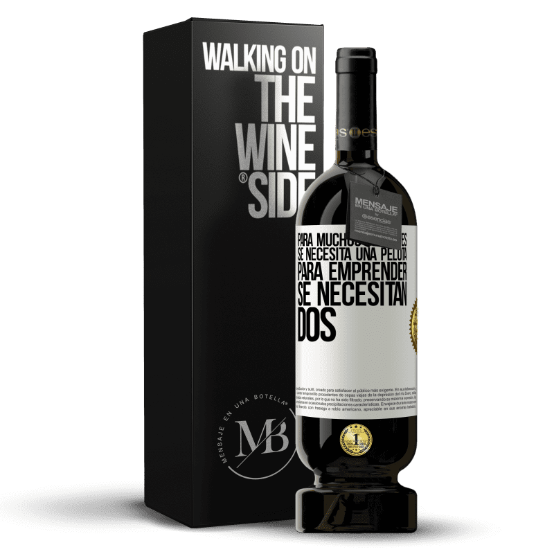 49,95 € Envío gratis | Vino Tinto Edición Premium MBS® Reserva Para muchos deportes se necesita una pelota. Para emprender, se necesitan dos Etiqueta Blanca. Etiqueta personalizable Reserva 12 Meses Cosecha 2016 Tempranillo