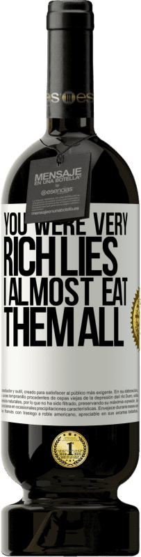 «Вы были очень богатой ложью. Я почти ем их всех» Premium Edition MBS® Бронировать