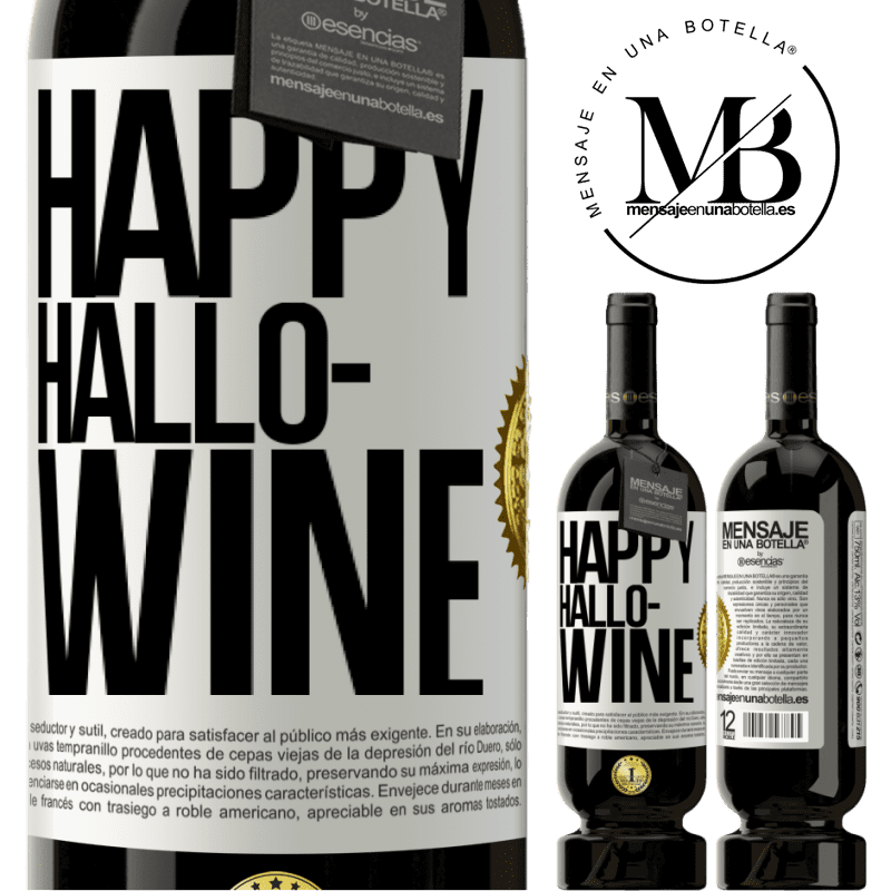 49,95 € Free Shipping | Red Wine Premium Edition MBS® Reserve Happy Hallo-Wine White Label. Customizable label Reserve 12 Months Harvest 2015 Tempranillo