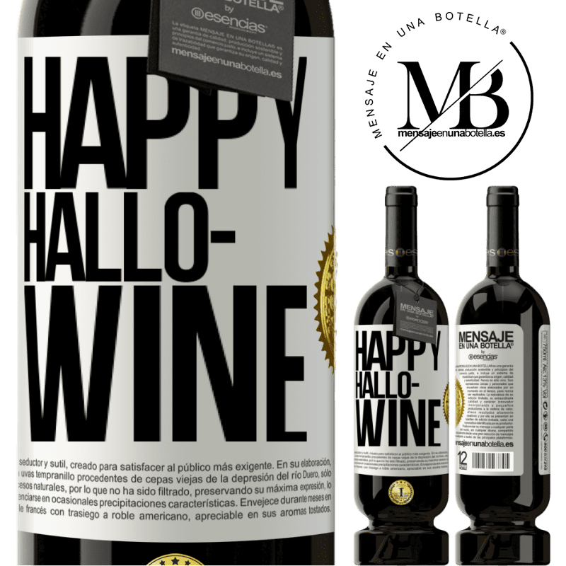 29,95 € Free Shipping | Red Wine Premium Edition MBS® Reserva Happy Hallo-Wine White Label. Customizable label Reserva 12 Months Harvest 2014 Tempranillo