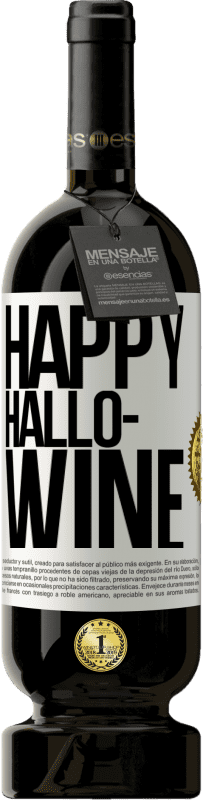 «Happy Hallo-Wine» Edição Premium MBS® Reserva