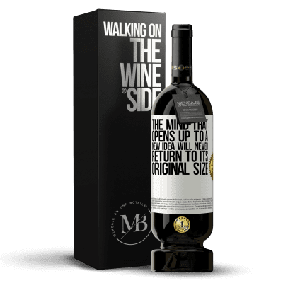 «The mind that opens up to a new idea will never return to its original size» Premium Edition MBS® Reserve