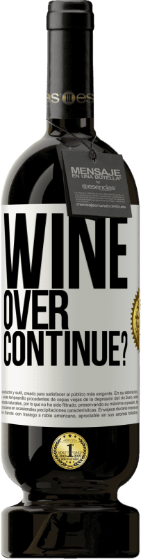 49,95 € 免费送货 | 红酒 高级版 MBS® 预订 Wine over. Continue? 白标. 可自定义的标签 预订 12 个月 收成 2015 Tempranillo