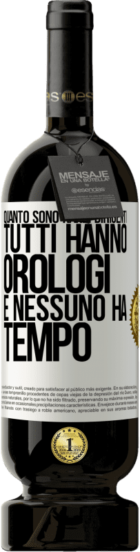 49,95 € | Vino rosso Edizione Premium MBS® Riserva Quanto sono rari i dirigenti. Tutti hanno orologi e nessuno ha tempo Etichetta Bianca. Etichetta personalizzabile Riserva 12 Mesi Raccogliere 2014 Tempranillo